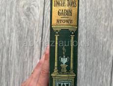Книга «Хижина дядюшки Тома» старая, лимитированная, редкая.